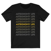Load image into Gallery viewer, astronomy life shirt
