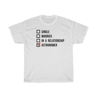 Load image into Gallery viewer, Astronomer Relationship Status Shirt white
