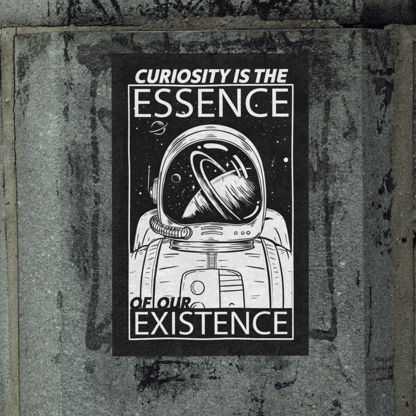 Curiosity is the Essence of our Existence Poster | Space Curios
